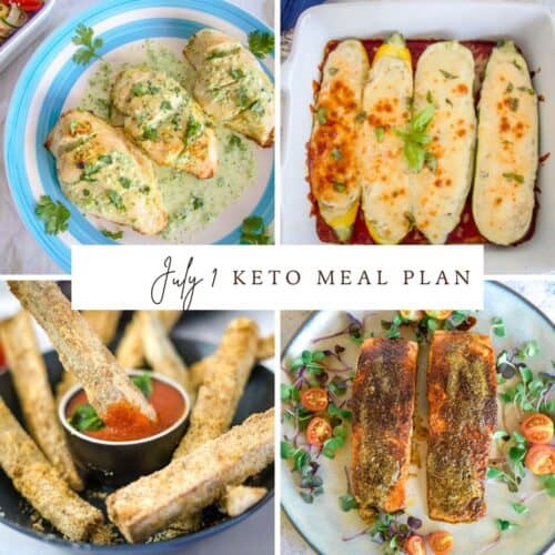 A collage of keto meals: creamy herb chicken, stuffed zucchini boats with cheese, zucchini fries with marinara sauce, and seasoned salmon with cherry tomatoes and microgreens. Text: "July 1 Keto Meal Plan.