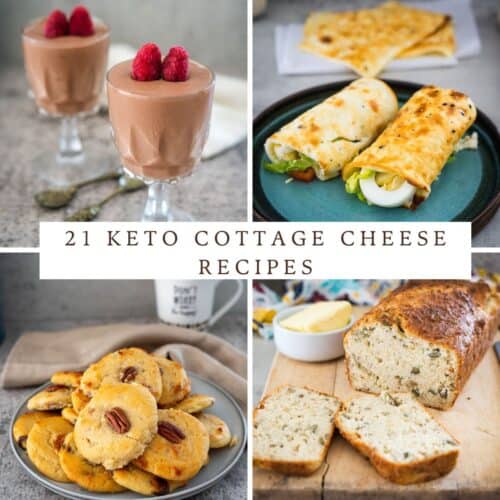 A collage of keto cottage cheese recipes such as chocolate mousse, cheese wraps, pecan cookies, and bread with spread. Text overlay reads "21 Keto Cottage Cheese Recipes.