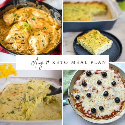 A collage of four keto dishes: creamy chicken, zucchini casserole, spaghetti squash alfredo, and a pizza with black olives and cheese. Overlaid text reads "Aug 19 Keto Meal Plan.